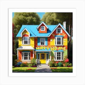 Happy Home Art Print