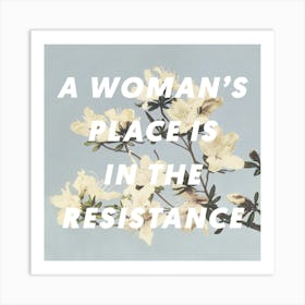 A Womans Place Square Art Print