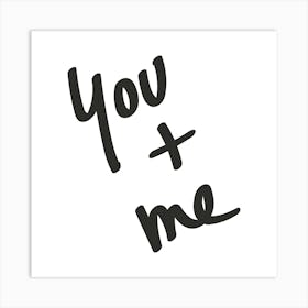 You And Me - Motivational Quotes Art Print