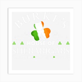 Burke House Of Shenanigans St Patricks Day Art Print