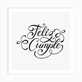 Feliz cumple and Feliz cumpleaños sign means Happy Birthday in Spanish language, Birthday party celebration gift with birthday cake candle colorful balloons best congratulation over light background wall artFeliz Cumple Art Print