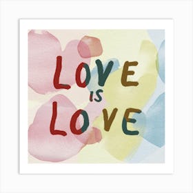 Love Is Love Typography 1 Art Print