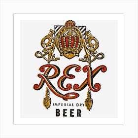 Rex Beer Art Print