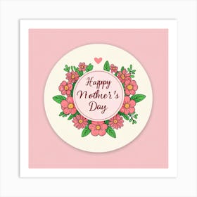 Happy Mothers Day 1 Art Print