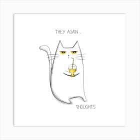 They Again Thoughts Art Print