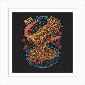 Whoopie Noodles Art Print