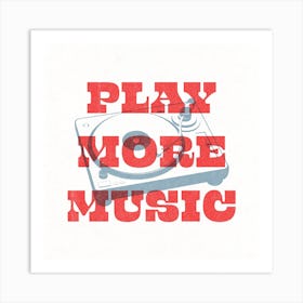 Play More Music Typography Red & Grey Square Art Print