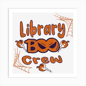 Funny Library Boo Crew Halloween Art Print