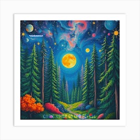 Come home to the forest Art Print