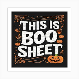 This Is Boo Sheet Art Print