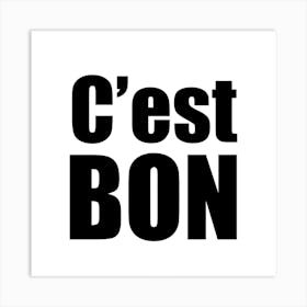Cest Bon Monochrome Square Art Print