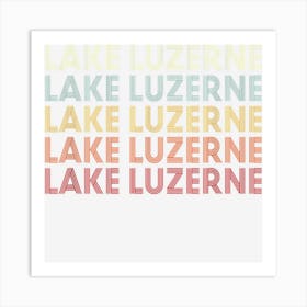 Lake Luzerne New York Lake Luzerne Ny Retro Vintage Text Art Print