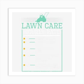 Lawn Care Hourly Rate Pricing Chart Funny Product Men Gifts Art Print