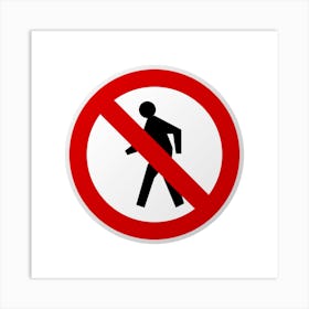 No Walking Sign.A fine artistic print that decorates the place.61 Art Print