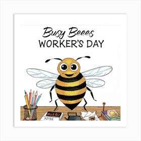 Busy Bees Office Hive Print Art - Buzz Up Your Celebration With Our Busy Bees Office Hive Print Art For International Workers Day! Picture Diligent Bees In Business Attire, Turning Your Space In Art Print