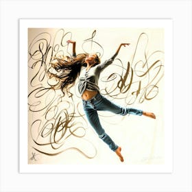 When I Dance - Dance Like Crazy Art Print