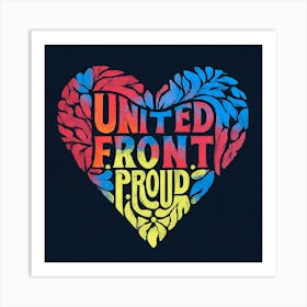 United Front Proud Art Print