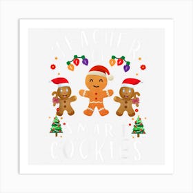 Teacher Of Smart Cookies Lights Funny Teacher Christmas Art Print