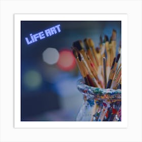 Life Art Art Print