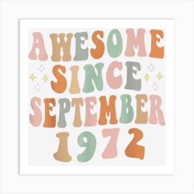 Happy 50th Birthday 50 Year Old Awesome Since September 1972 Art Print