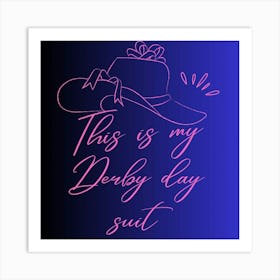 This Is My Debby Day Suit Art Print