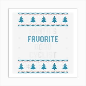 Santas Favorite Road Cyclist Gift Christmas Cycling Funny Art Print