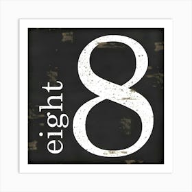 Eight Number Sign Art Print