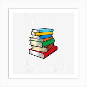 All I Want For Christmas Is A Stack Of Romance Novels Books Art Print