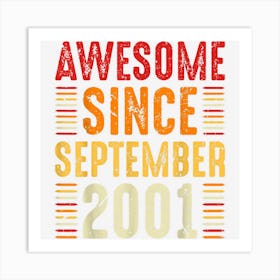 Awesome Since September 2001 21st Birthday Gift 21 Years Old Art Print