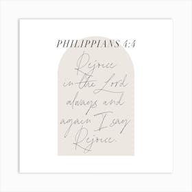 Rejoice in the Lord always and again I say Rejoice. -Philippians 4:4 Minimal Boho Beige Arch Script 1 Art Print