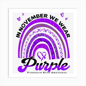 In November Purple Ribbon Rainbow Premature Birth Awareness Art Print