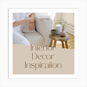 Interior Decor Inspiration Art Print