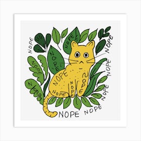 Nope Nope Cat Is Clear To Say Nope Art Print