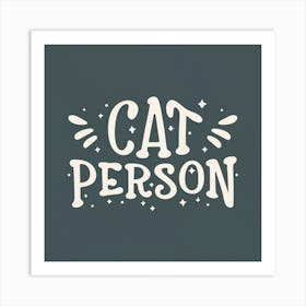 Cat Person Art Print