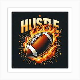 Hustle Football Art Print