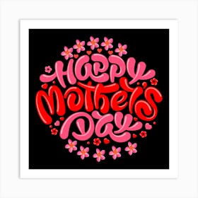 Happy Mother's Day 11 Art Print