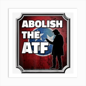 Abolish The Atf Tennessee Flag Art Print