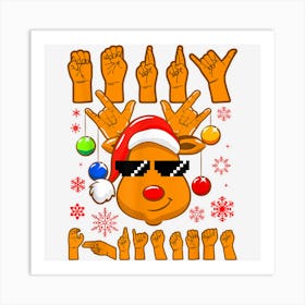 Deaf Christmas Reindeer Tee Asl American Sign Language Tee U Art Print