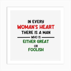 woman's heart has just 1 man Art Print