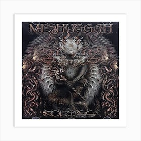 Meshuggah 6 Art Print