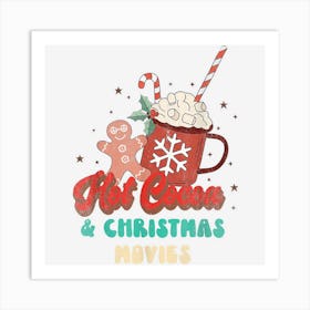 Hot Cocoa And Christmas Movies Art Print