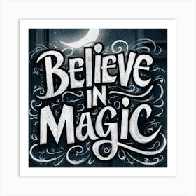 Believe In Magic Art Print