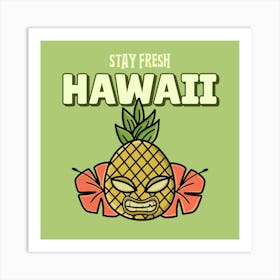 Stay Fresh Hawaii Art Print