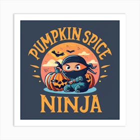 Pumpkin Spice Ninja Art Print