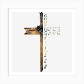 John 316 Christian Cross Bible Art Print