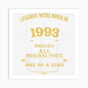 Legends Were Born In December 1993 29th Birthday Gifts Art Print