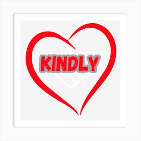 Kindly 1 Art Print