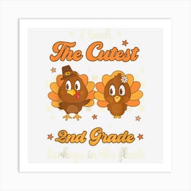 I Teach The Cutest 2nd Grade Turkeys In Flock Retro Teacher Art Print