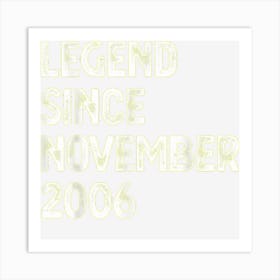 Legend Since November 2006 16th Birthday Boys Girls Art Print