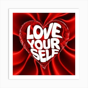 Love Yourself 1 Art Print